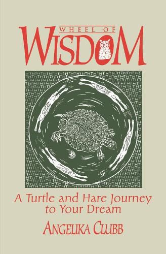 Cover image for Wheel of Wisdom: A Turtle & Hare Journey to Your Dream