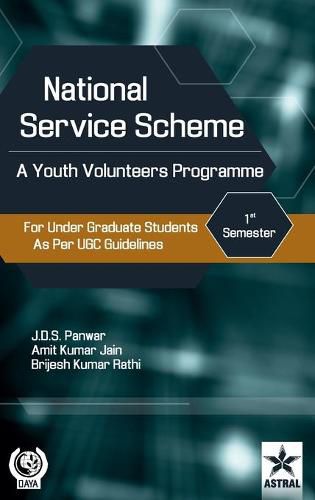 Cover image for National Service Scheme: A Youth Volunteers Programme for Under Graduate Students as Per UGC Guidelines