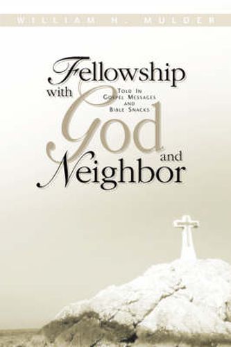 Cover image for Fellowship With God and Neighbor