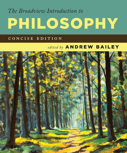 Cover image for The Broadview Introduction to Philosophy: Concise Edition