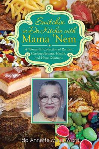 Cover image for Switchin in Da Kitchin with Mama 'Nem: A Wonderful Collection of Recipes, Cooking Notions, Health, and Home Solutions