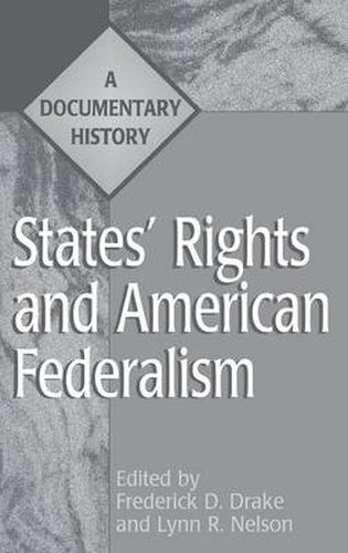 Cover image for States' Rights and American Federalism: A Documentary History