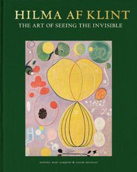 Cover image for Hilma af Klint: The art of seeing the invisible