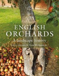 Cover image for English Orchards: A Landscape History