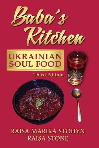 Cover image for Baba's Kitchen: Ukrainian Soul Food: with Stories From the Village, third edition