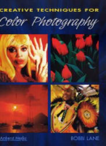 Cover image for Creative Techniques for Color Photography