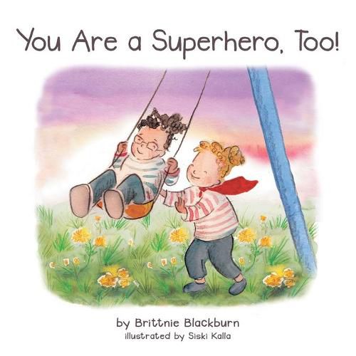 Cover image for You Are a Superhero, Too!