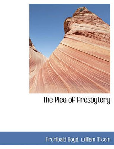Cover image for The Plea of Presbytery