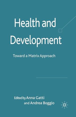 Cover image for Health and Development: Toward a Matrix Approach