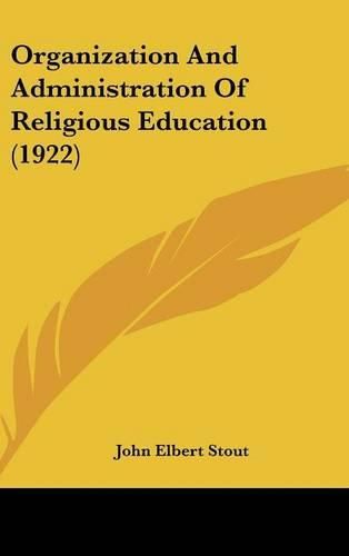 Cover image for Organization and Administration of Religious Education (1922)