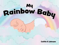 Cover image for My Rainbow Baby