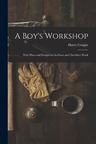 Cover image for A Boy's Workshop