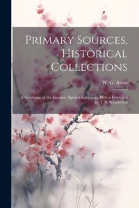 Cover image for Primary Sources, Historical Collections