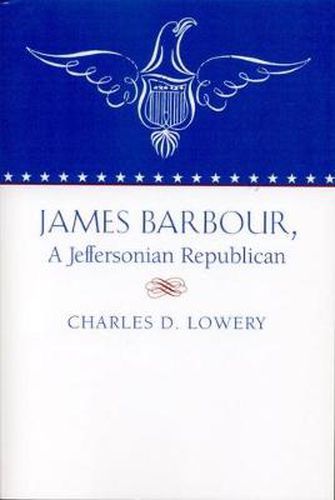 Cover image for James Barbour, a Jeffersonian Repulican