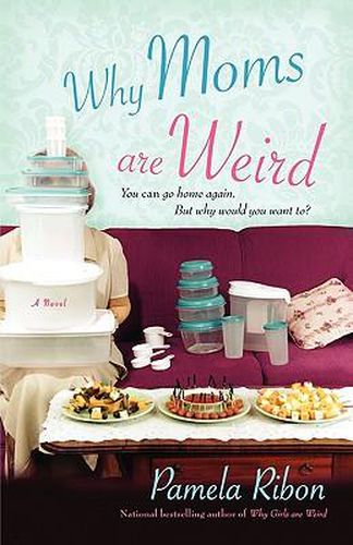Cover image for Why Moms Are Weird