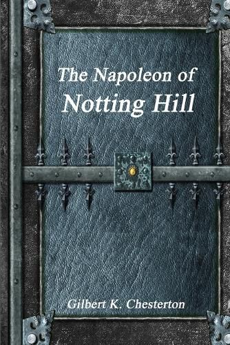 The Napoleon of Notting Hill