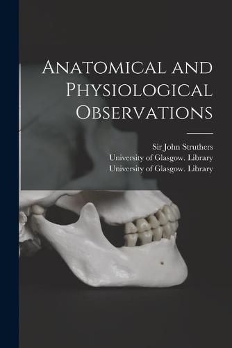 Cover image for Anatomical and Physiological Observations [electronic Resource]