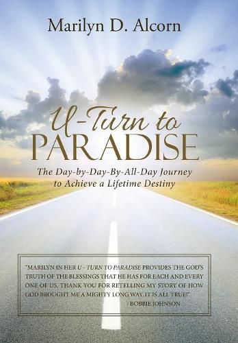 Cover image for U-Turn to Paradise: The Day-By-Day-By-All-Day Journey to Achieve a Lifetime Destiny