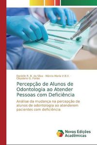 Cover image for Percepcao de Alunos de Odontologia ao Atender Pessoas com Deficiencia