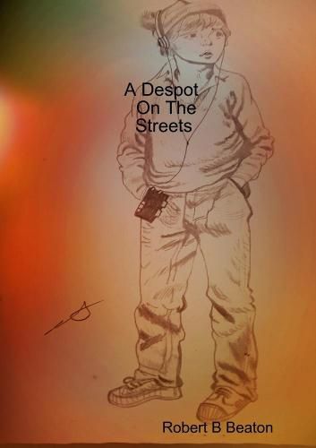 Cover image for A Despot On The Streets