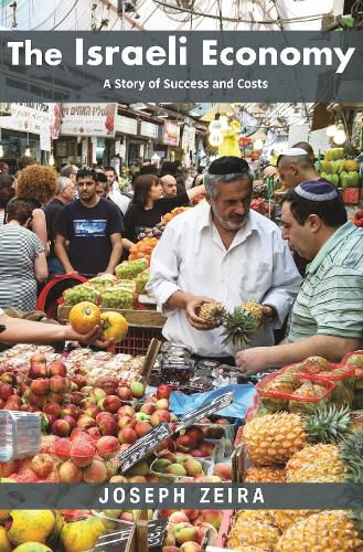 Cover image for The Israeli Economy: A Story of Success and Costs