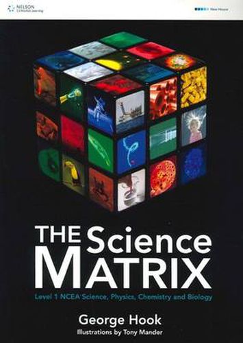 Cover image for The Science Matrix : Level 1 NCEA Science, Biology, Chemistry and  Physics