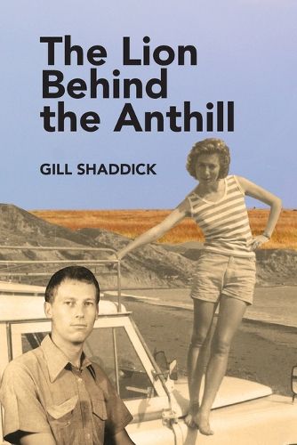 Cover image for The Lion Behind the Anthill