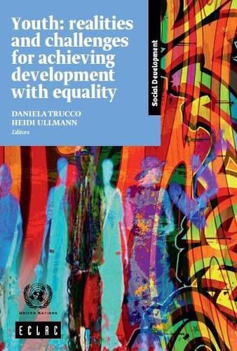 Youth: realities and challenges for achieving development with equality