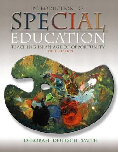 Introduction to Special Education: Teaching in an Age of Opportunity, MyLabSchool Edition