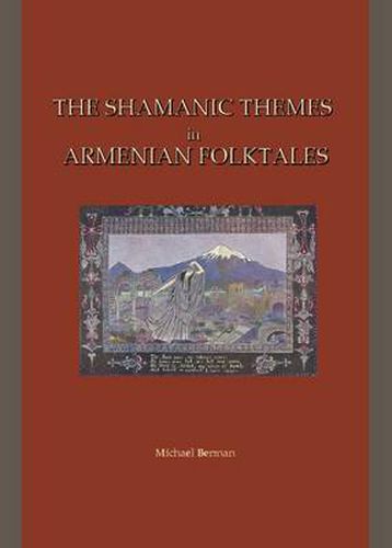 Cover image for The Shamanic Themes in Armenian Folktales