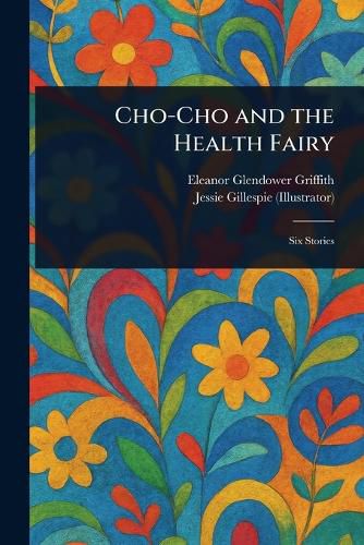 Cover image for Cho-Cho and the Health Fairy