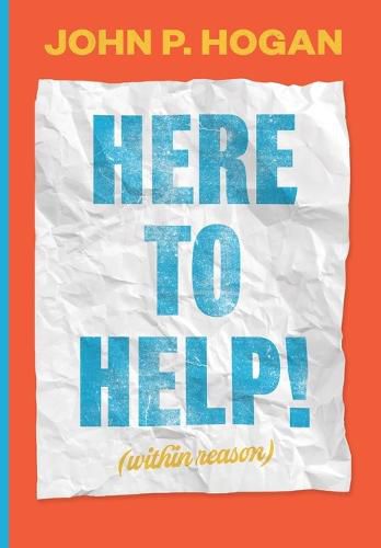 Cover image for Here to Help! (within reason): Studio Manager Flyers, California Institute of the Arts - 2006-2019