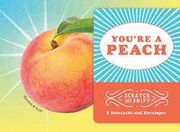 Cover image for Youre A Peach 8 Scratch And Sniff Notes