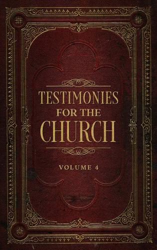 Testimonies for the Church Volume 4