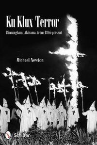 Cover image for Ku Klux Terror: Birmingham, Alabama, from 1866-present