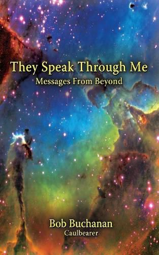 Cover image for They Speak Through Me: Messages from Beyond