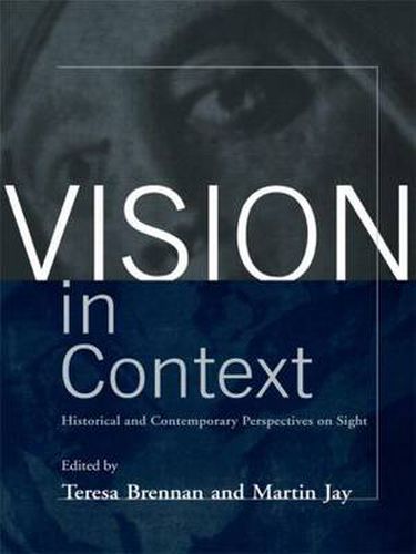 Cover image for Vision in Context: Historical and Contemporary Perspectives on Sight