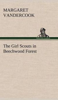 Cover image for The Girl Scouts in Beechwood Forest