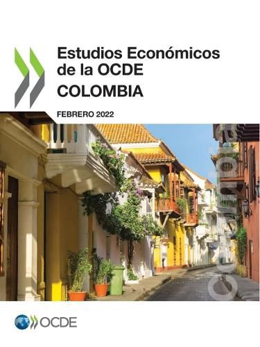 Cover image for Estudios Economicos de la Ocde: Colombia 2022