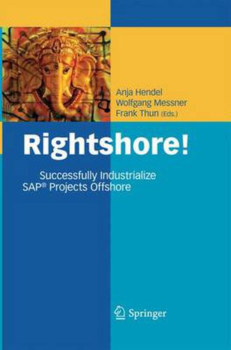 Cover image for Rightshore!: Successfully Industrialize SAP (R) Projects Offshore