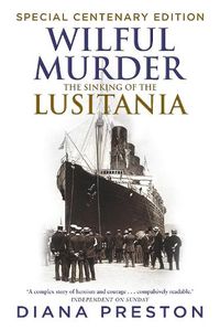 Cover image for Wilful Murder: The Sinking Of The Lusitania