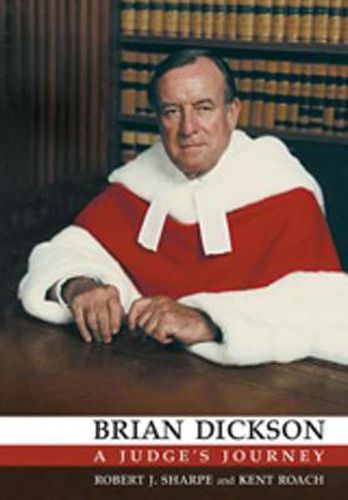 Brian Dickson: A Judge's Journey