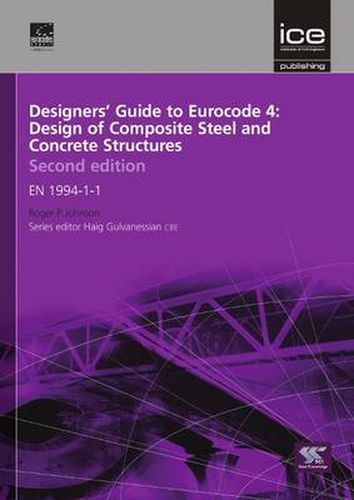 Cover image for Designers' Guide to Eurocode 4: Design of Composite Steel and Concrete Structures, Second edition: EN 1994-1-1
