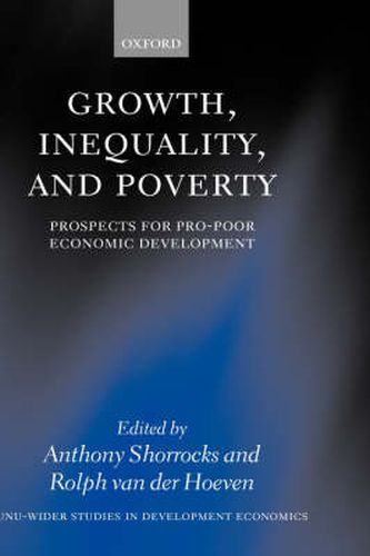 Cover image for Growth, Inequality, and Poverty: Prospects for Pro-poor Economic Development