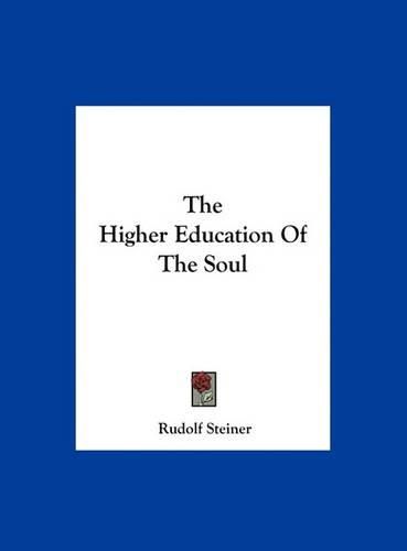 The Higher Education of the Soul