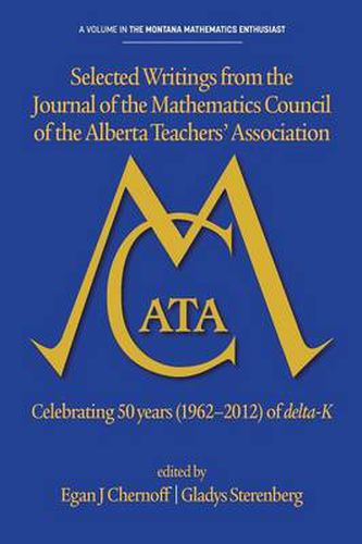 Cover image for Selected writings from the Journal of the Mathematics Council of the Alberta Teachers' Association
