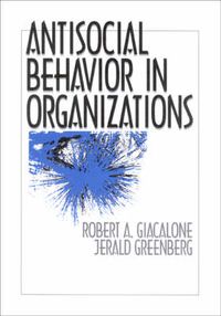 Cover image for Antisocial Behavior in Organizations