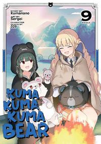Cover image for Kuma Kuma Kuma Bear (Manga) Vol. 9