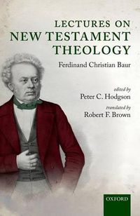 Cover image for Lectures on New Testament Theology: by Ferdinand Christian Baur