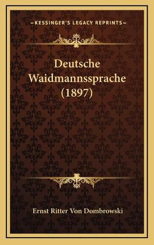 Deutsche Waidmannssprache (1897)